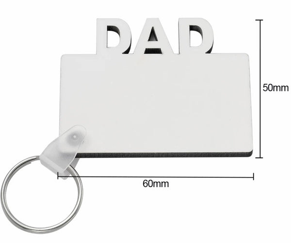 DAD KEY RINGS-- MDF for sublimation